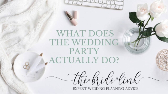 What Does a Bridal Party Do?