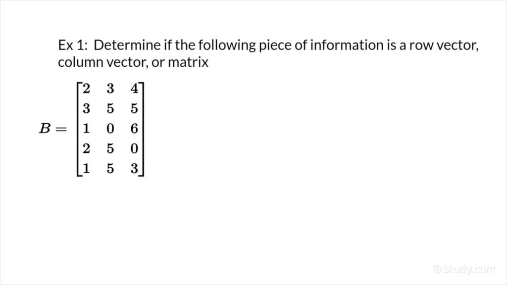 Identifying Properties of a Matrix | Precalculus | Study.com