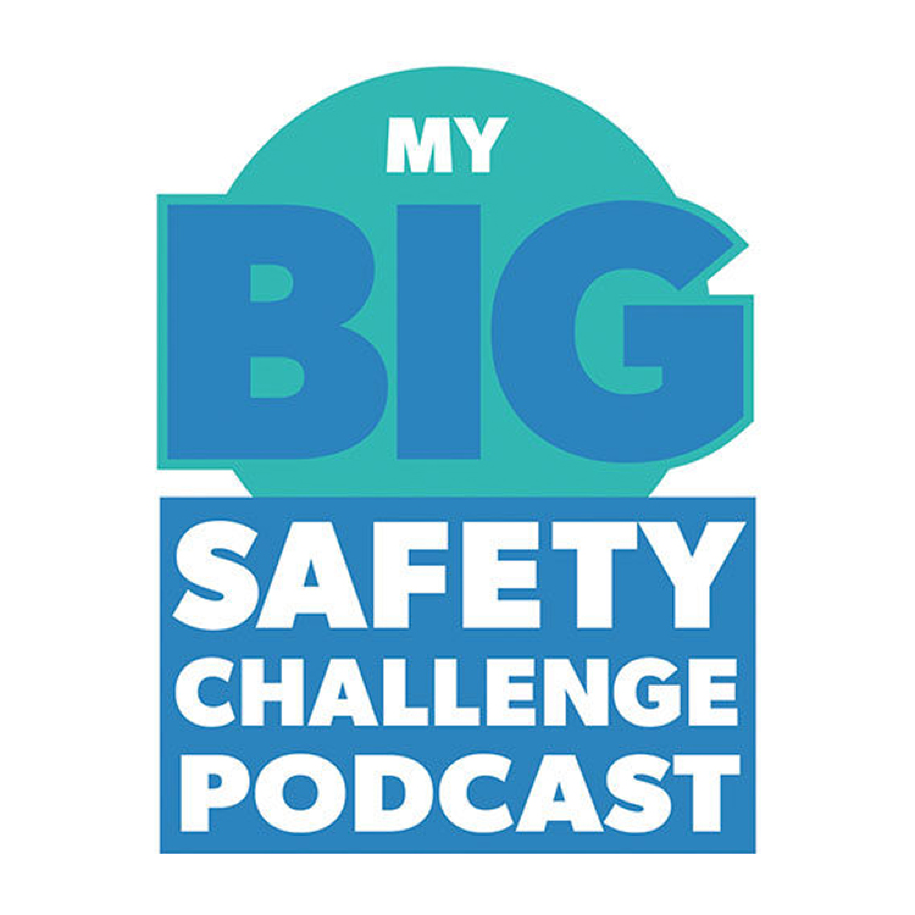My Big Safety Challenge