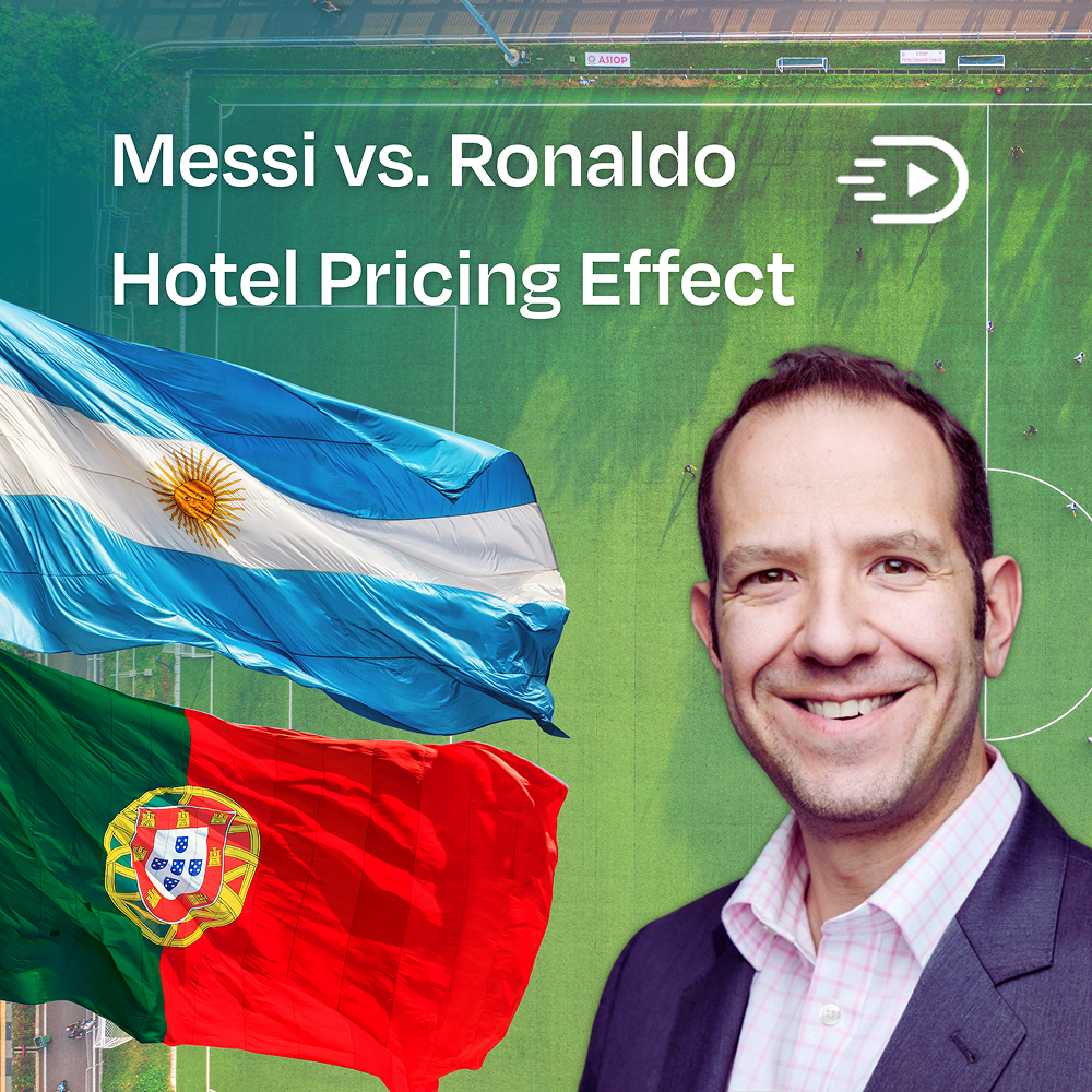 Lighthouse Quick Takes - World Cup hotel pricing impact of Messi vs Ronaldo