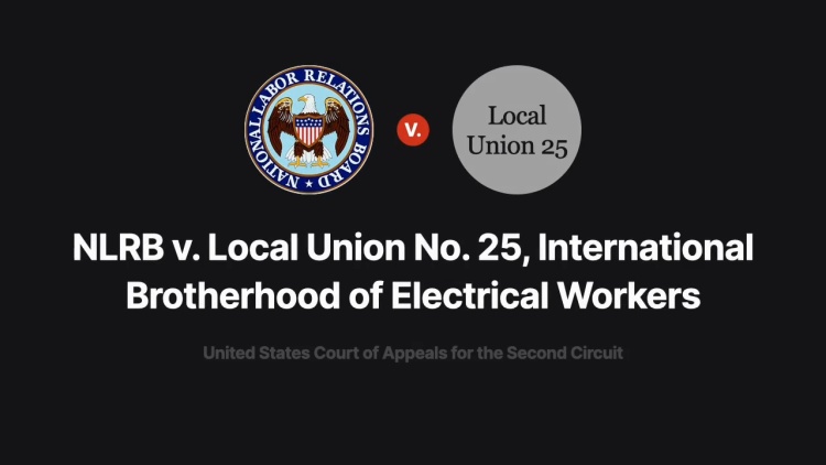 National Labor Relations Board v. Local Union No. 25 International Brotherhood of Electrical Workers