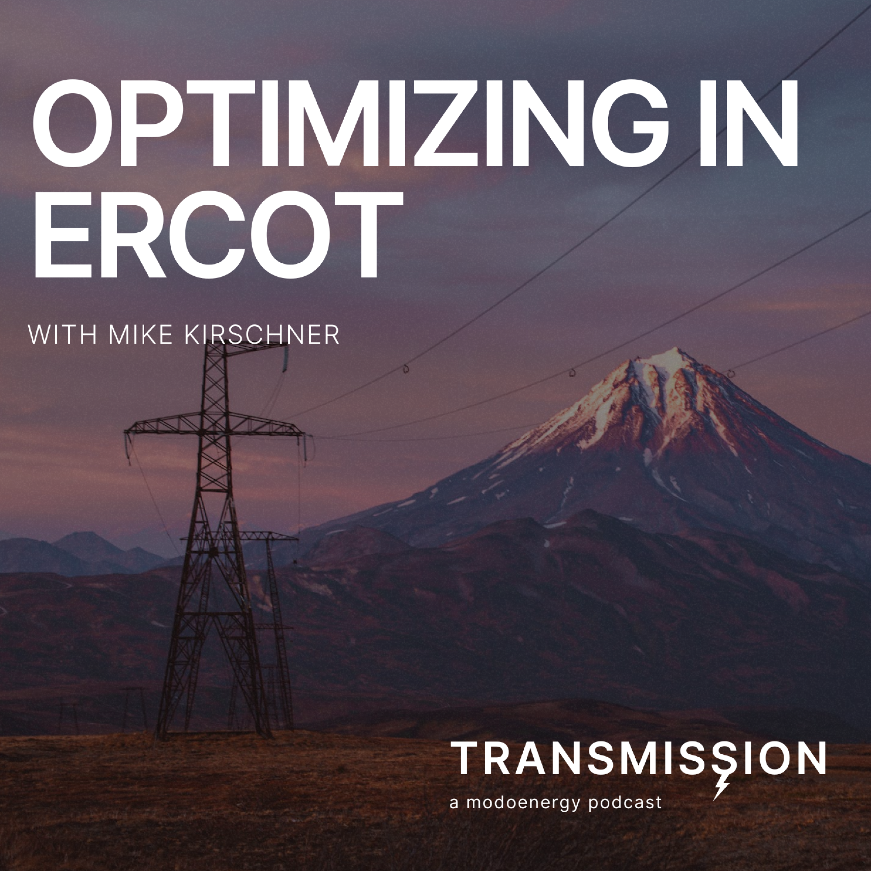 Optimizing in ERCOT with Mike Kirschner (US Managing Director @ Habitat Energy) - podcast episode cover