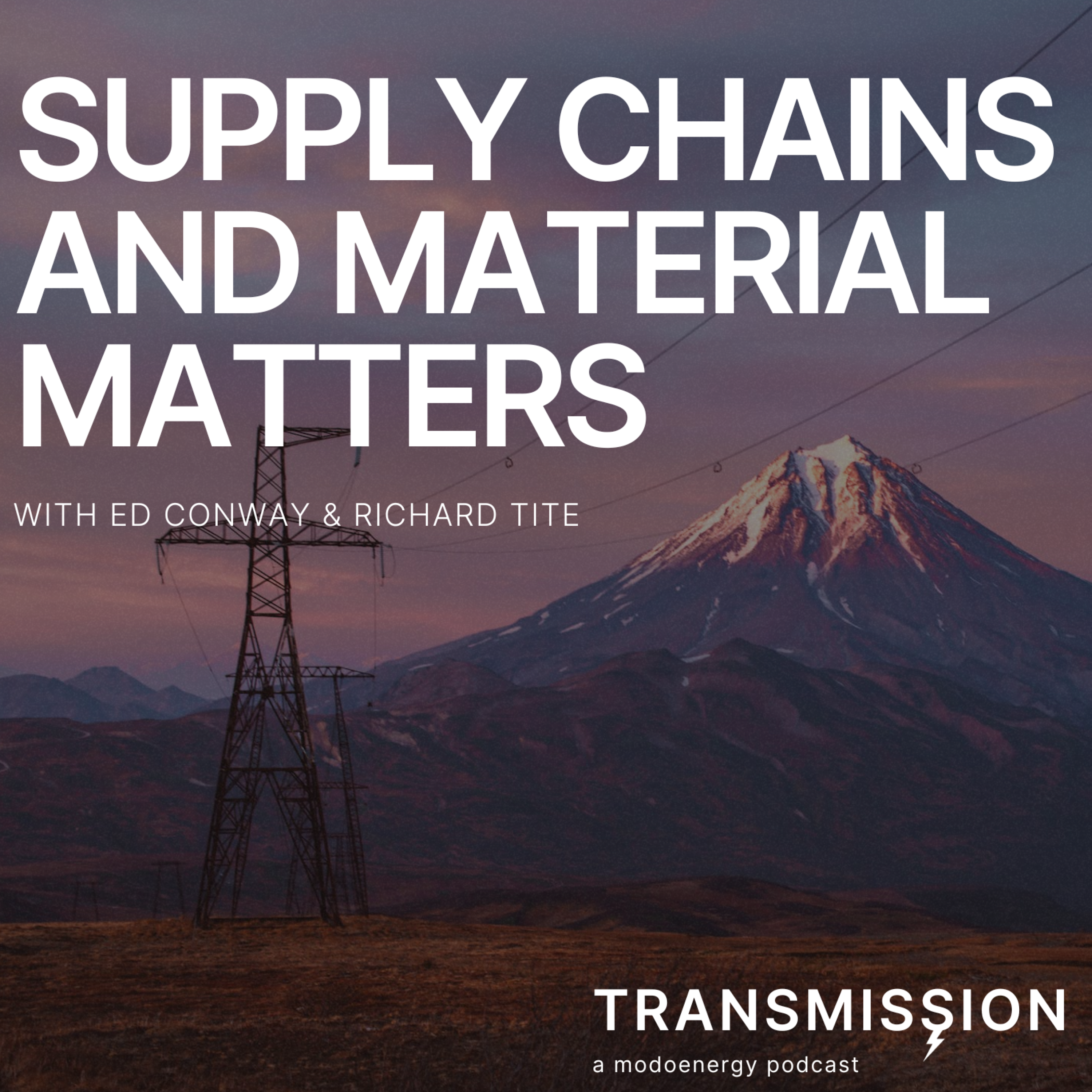 Supply chains and material matters with Ed Conway(Editor @ Sky News) & Richard Tite (CIO @ TechMet) - podcast episode cover