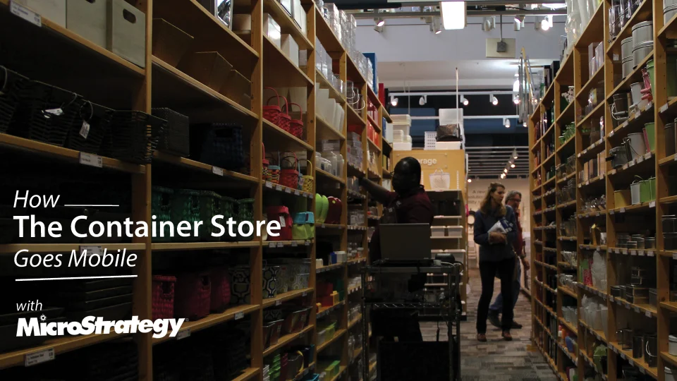 The Container Store Leverages Powerful Mobile Capabilities