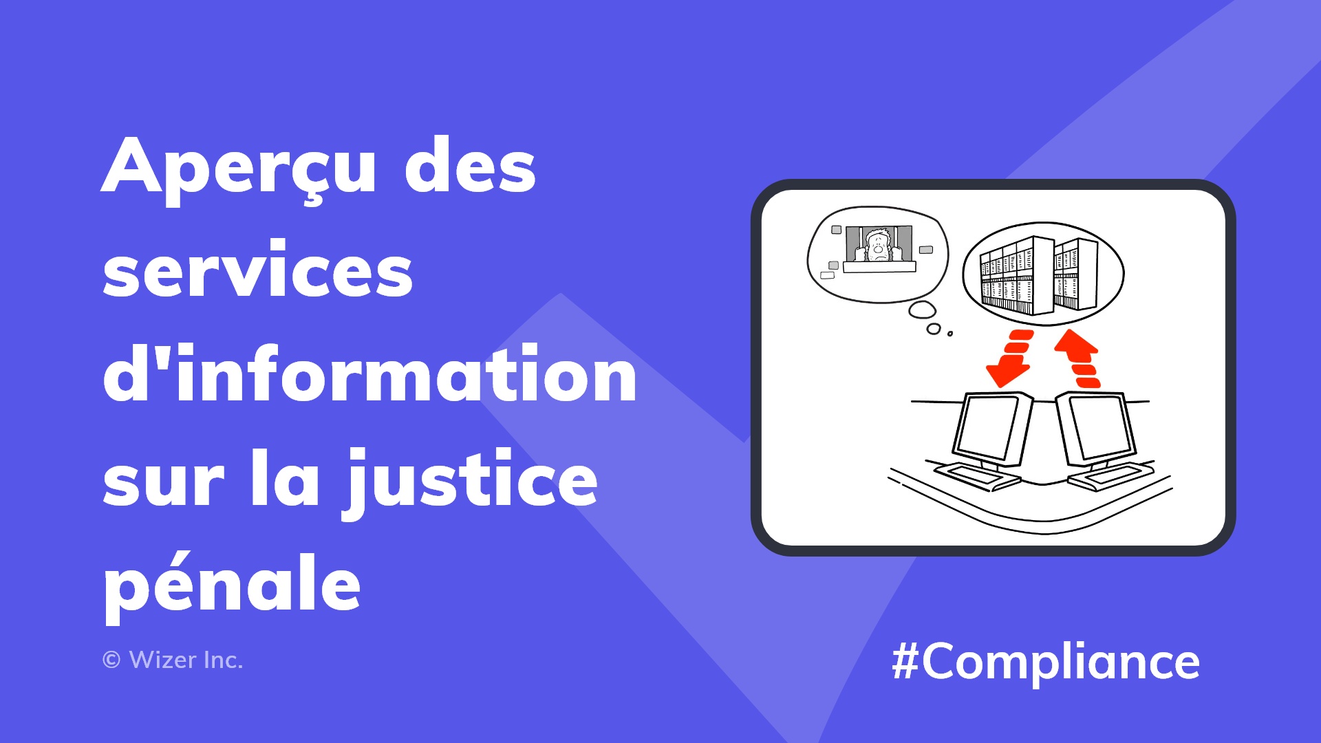 Aperçu des services d'information sur la justice pénale