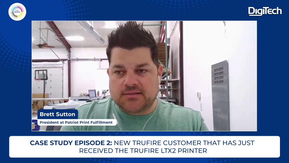 Print Precision Podcast - Case Study Eps. 2 with Brett Sutton (Patriot Print)