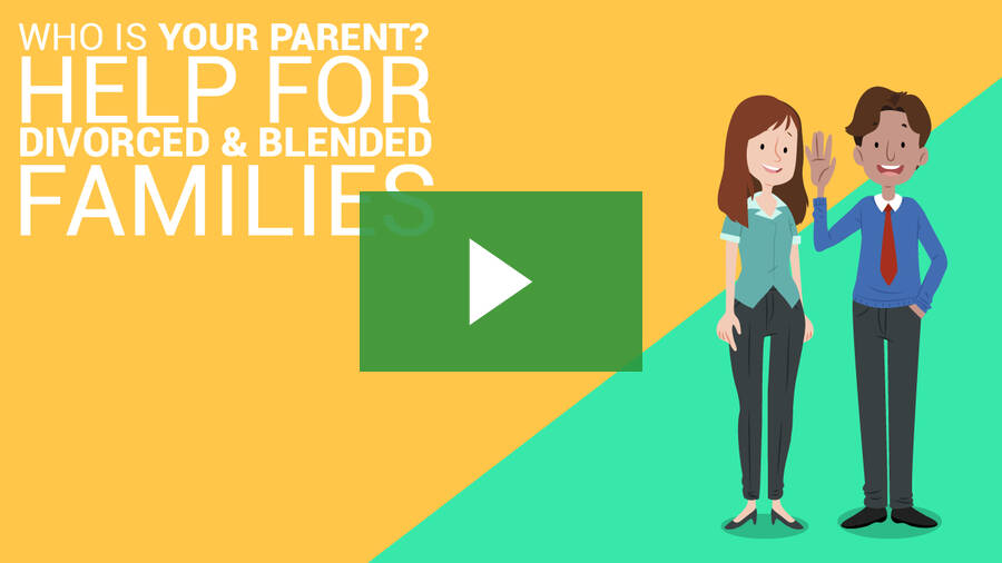 Who Is Your Parent - Help for Divorced and Blended Families