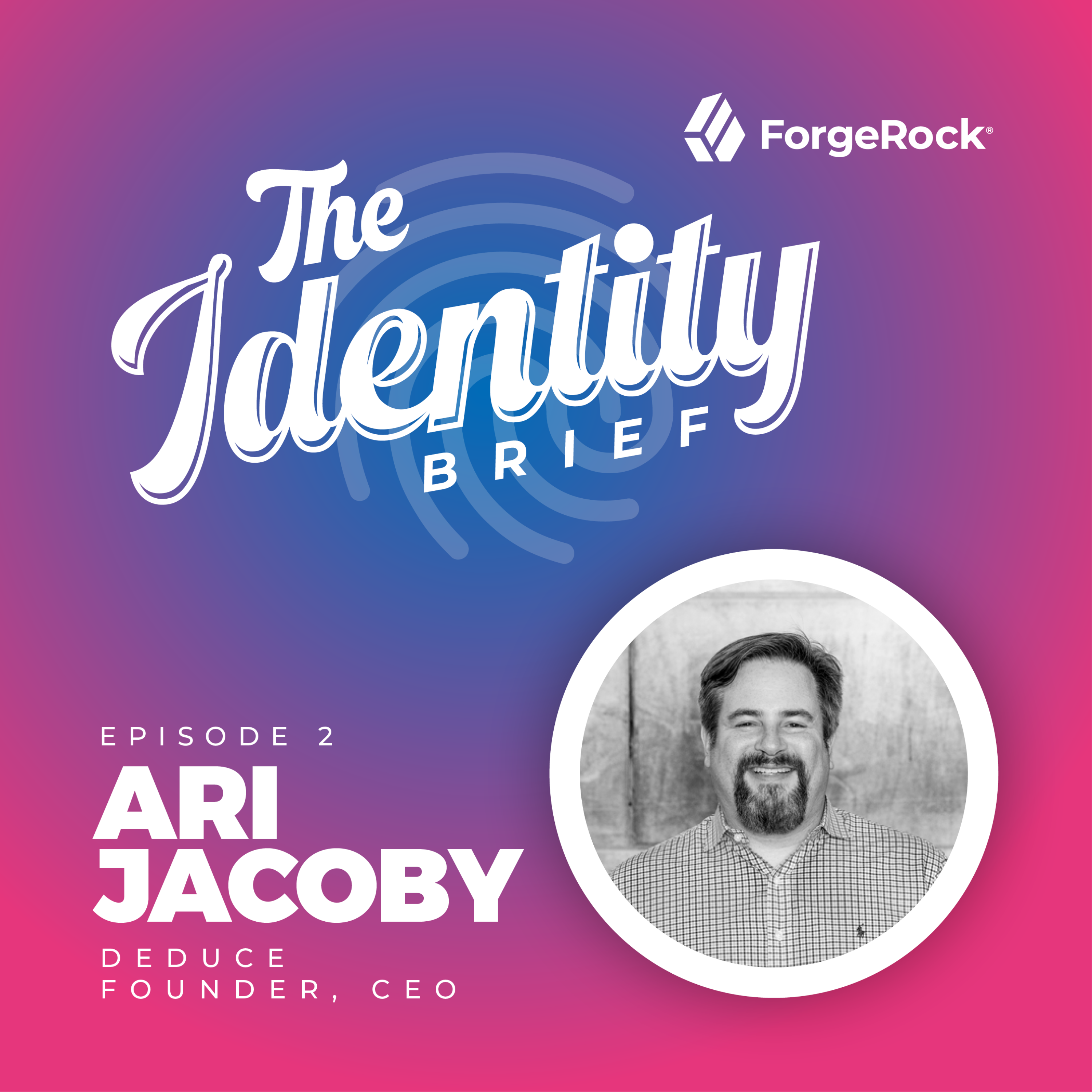 Ep. 2 - Ari Jacoby from Deduce episode artwork