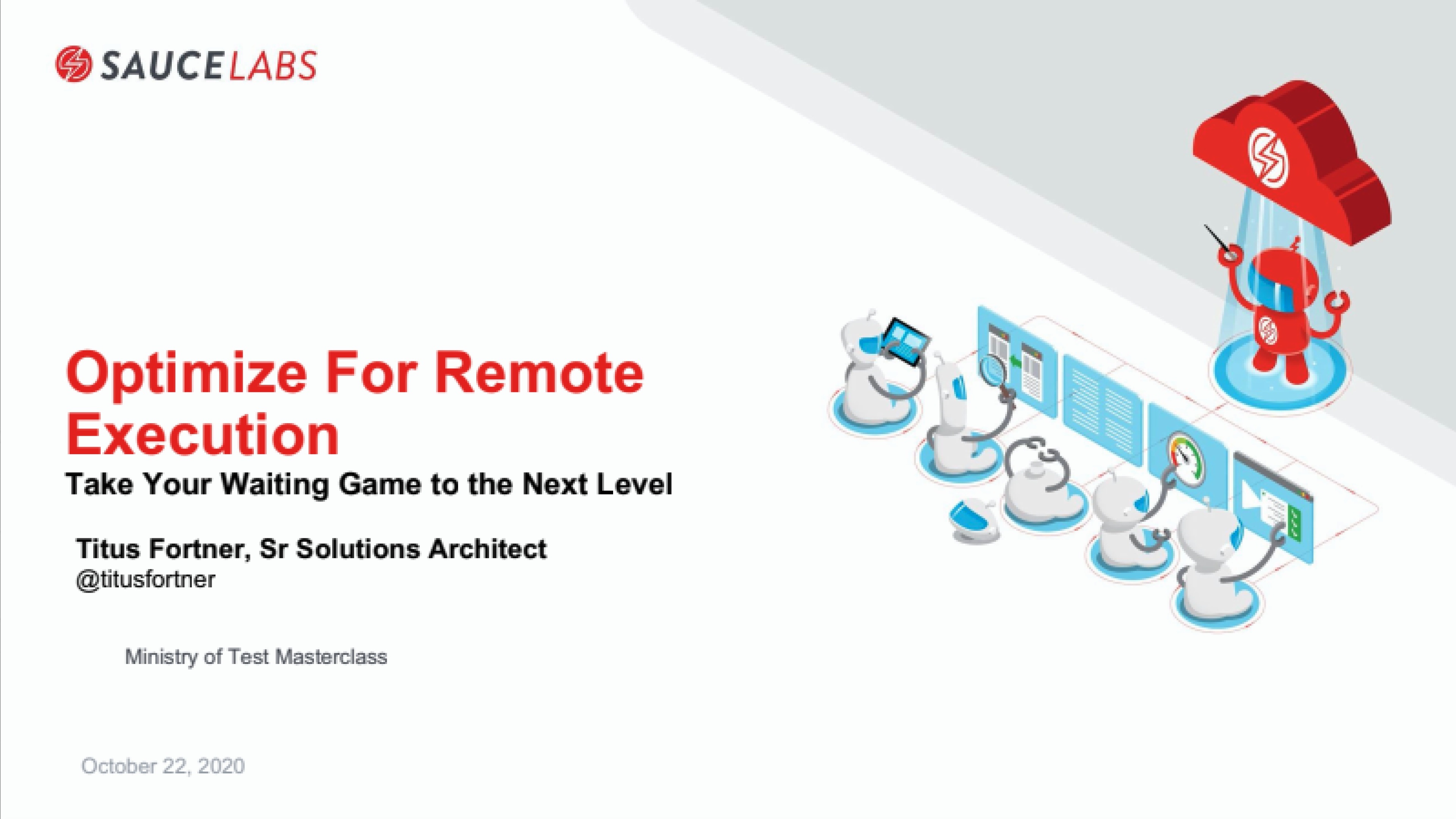 Optimize For Remote Execution: Take Your Waiting Game to the Next Level with Titus Fortner