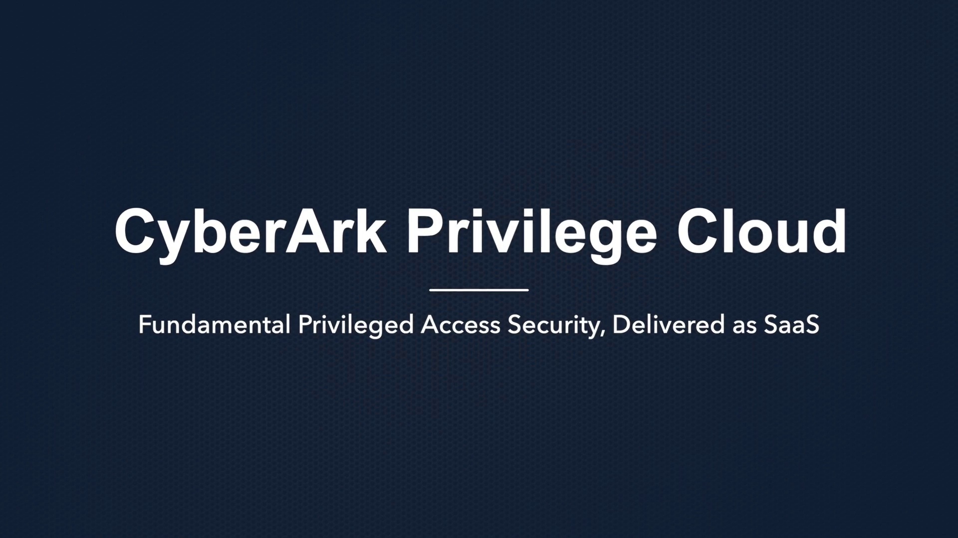 CyberArk Privilege Cloud Whiteboard Video