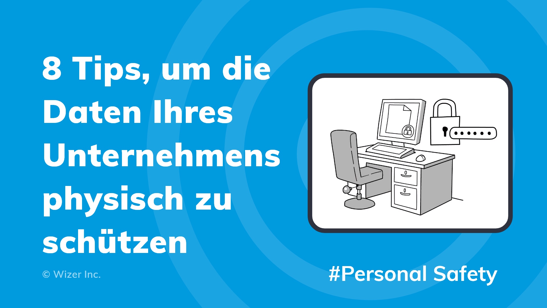 9 Tipps, wie du die Daten deines Unternehmens physisch sicher aufbewahrst