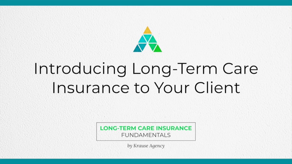 Introducing Long-Term Care Insurance to Your Client