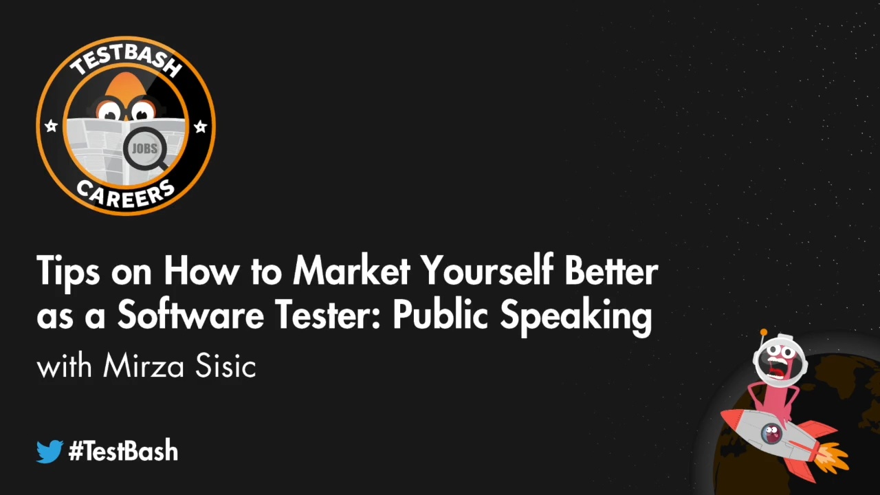 Tip on How to Market Yourself Better as a Software Tester: Public Speaking - Mirza Sisic image