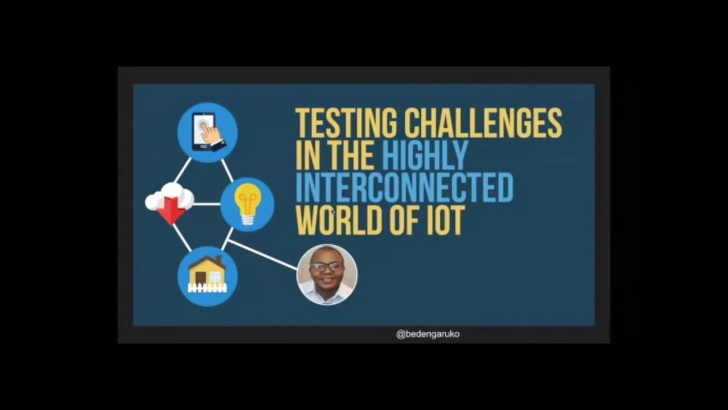Testing Challenges in the Highly Interconnected World of IoT with Bede Ngaruko       