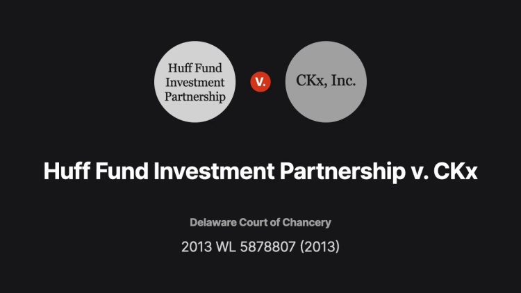 Huff Fund Investment Partnership d/b/a Musashi II Ltd. v. CKx, Inc.