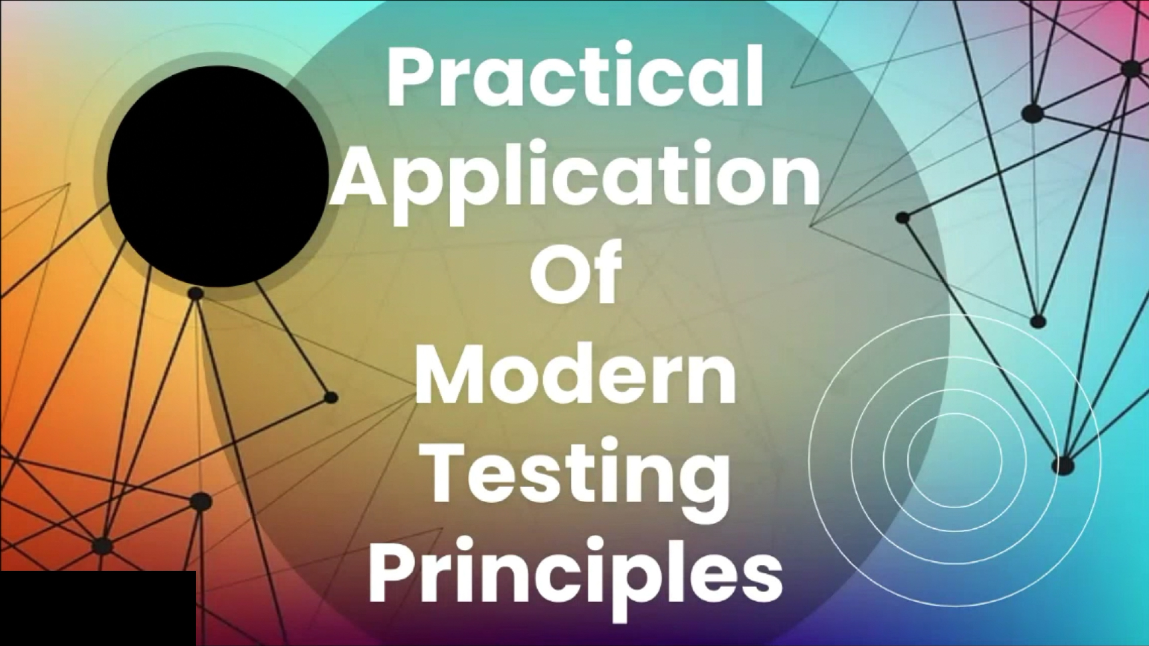 Practical Application of The Modern Testing Principles - Melissa Eaden