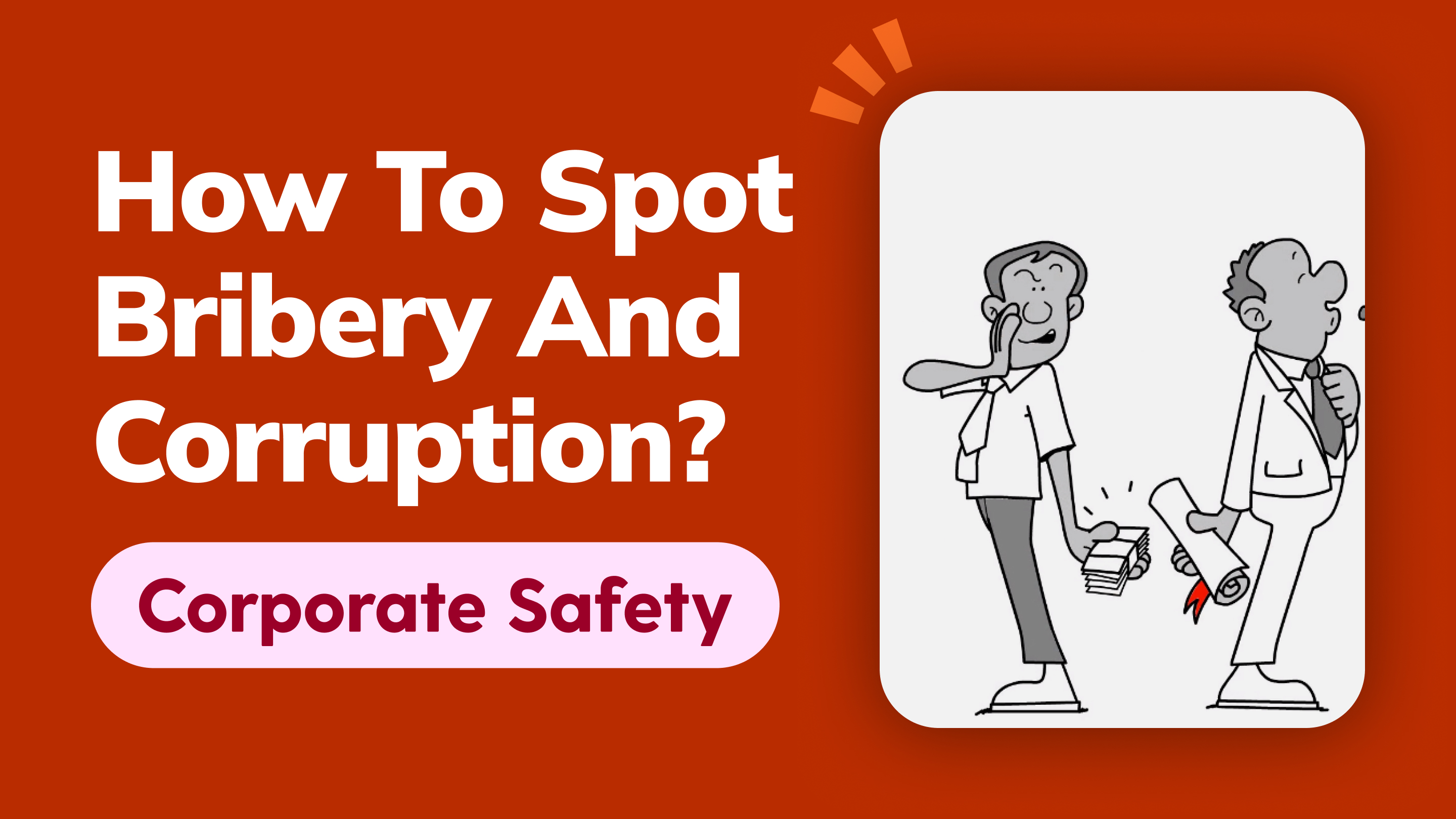 How To Spot Bribery And Corruption