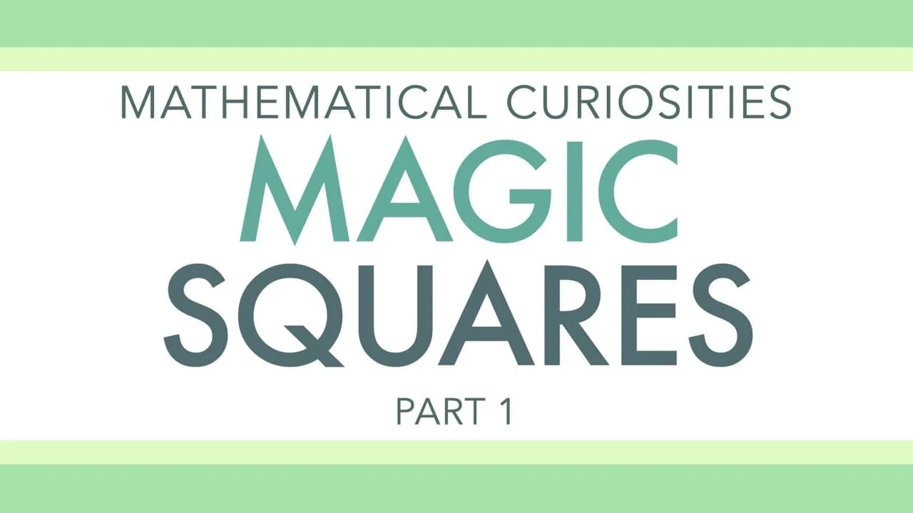 Magic Square - How to Solve Magic Squares in Maths