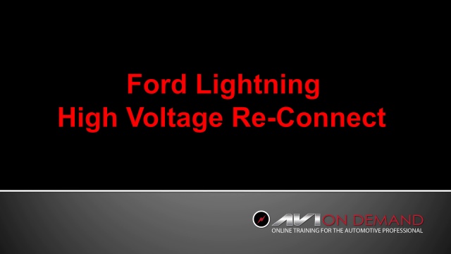 Ford Lightning High Voltage Re-Connect