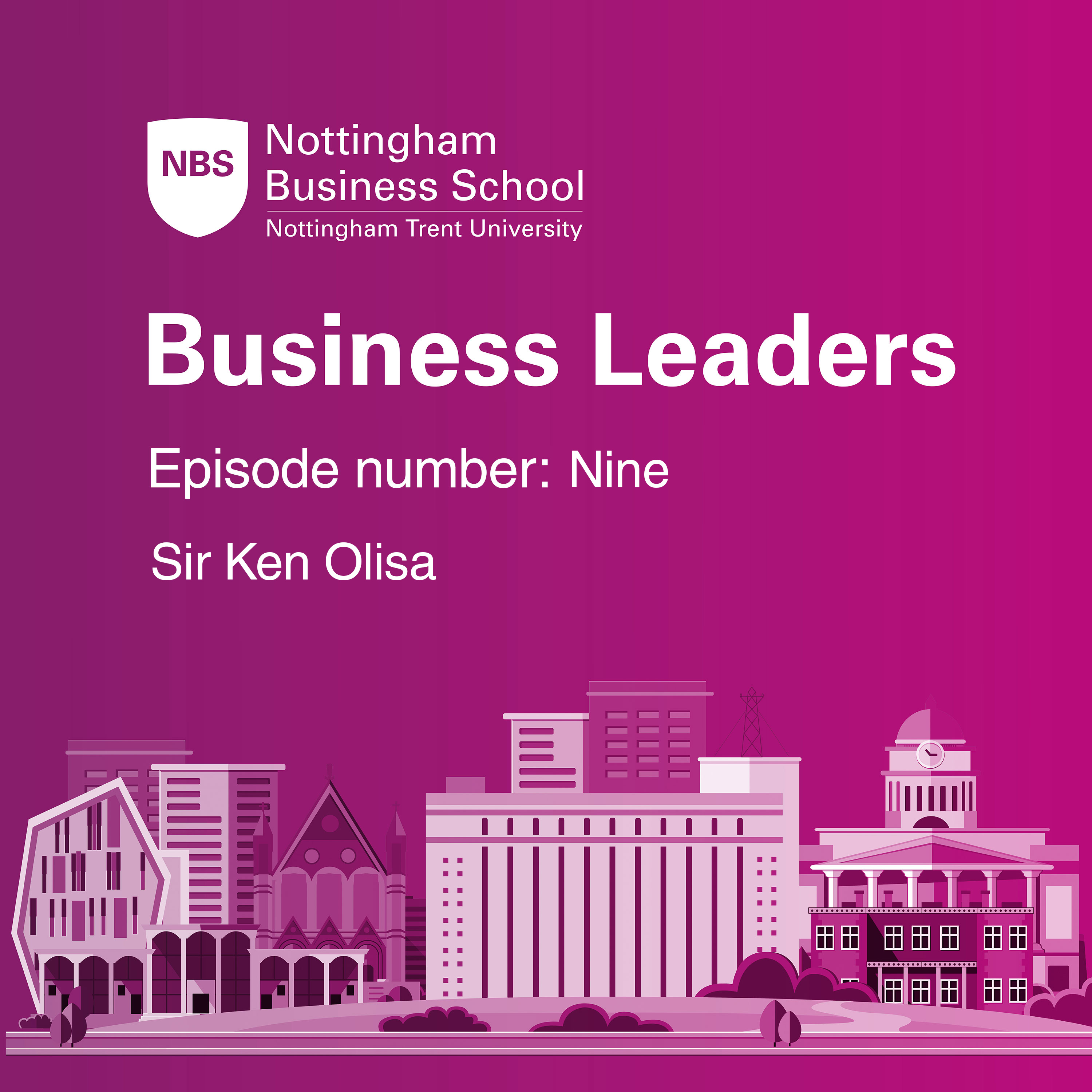 Nottingham Business School Business Leaders