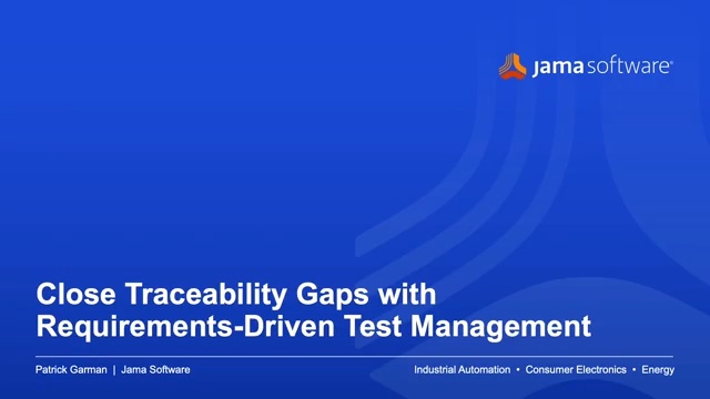 Close Traceability Gaps with Requirements-Driven Test Management