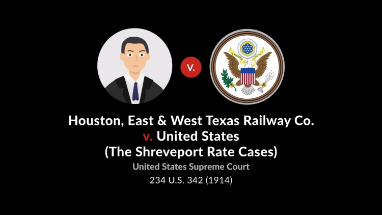 Houston, East & West Texas Railway Co. v. United States (The Shreveport Rate Cases)