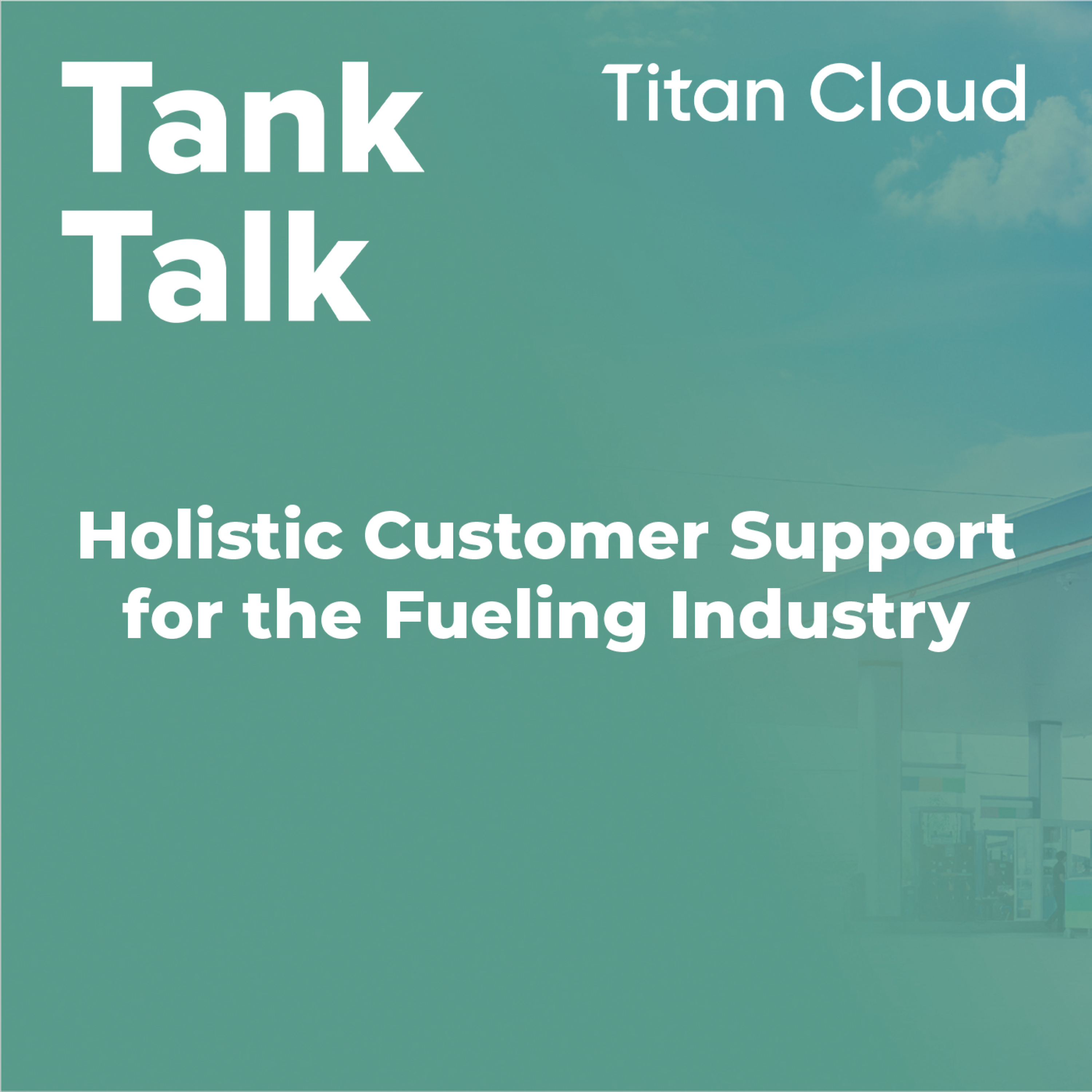 Holistic Customer Support for the Fueling Industry - podcast episode cover