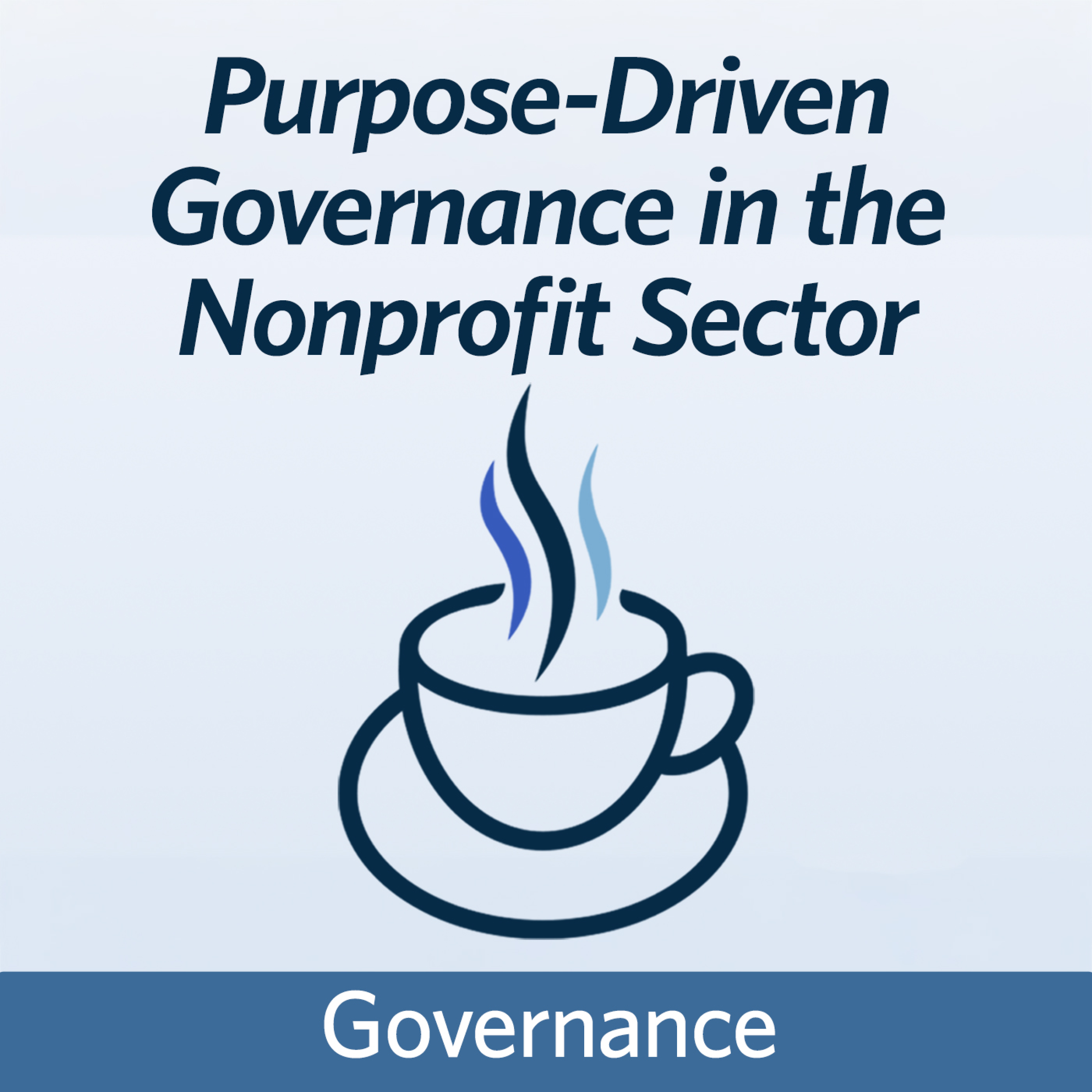 Purpose-Driven Governance in the Nonprofit Sector