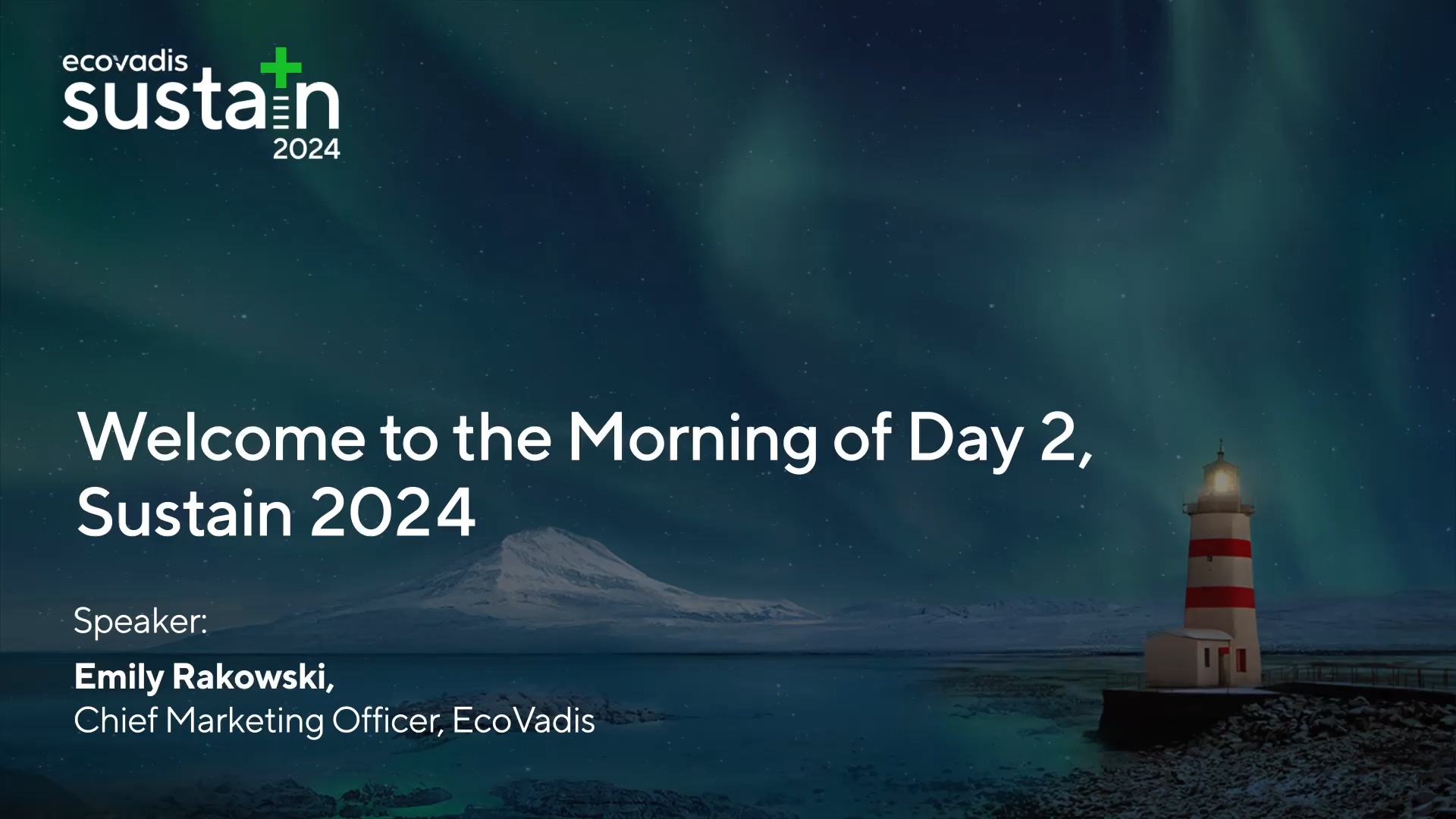 to the Morning of Day 2, Sustain 2024 EcoVadis