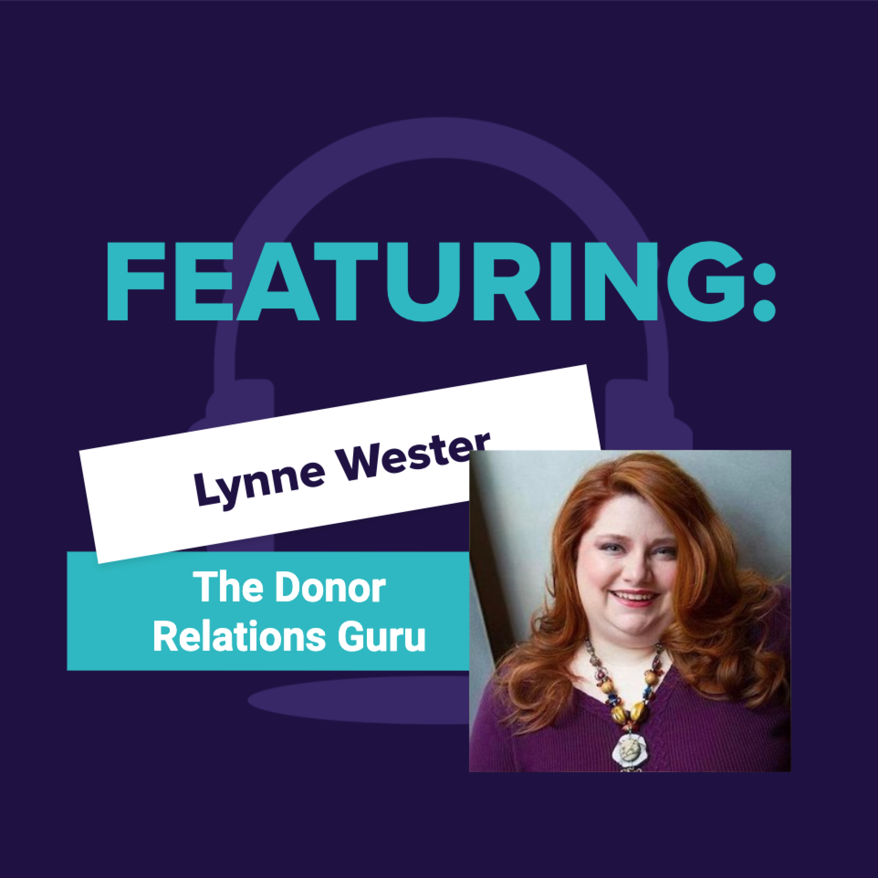 21: How to Talk to Donors During a Crisis, Lynne Wester [COVID-19 Q&A] episode artwork