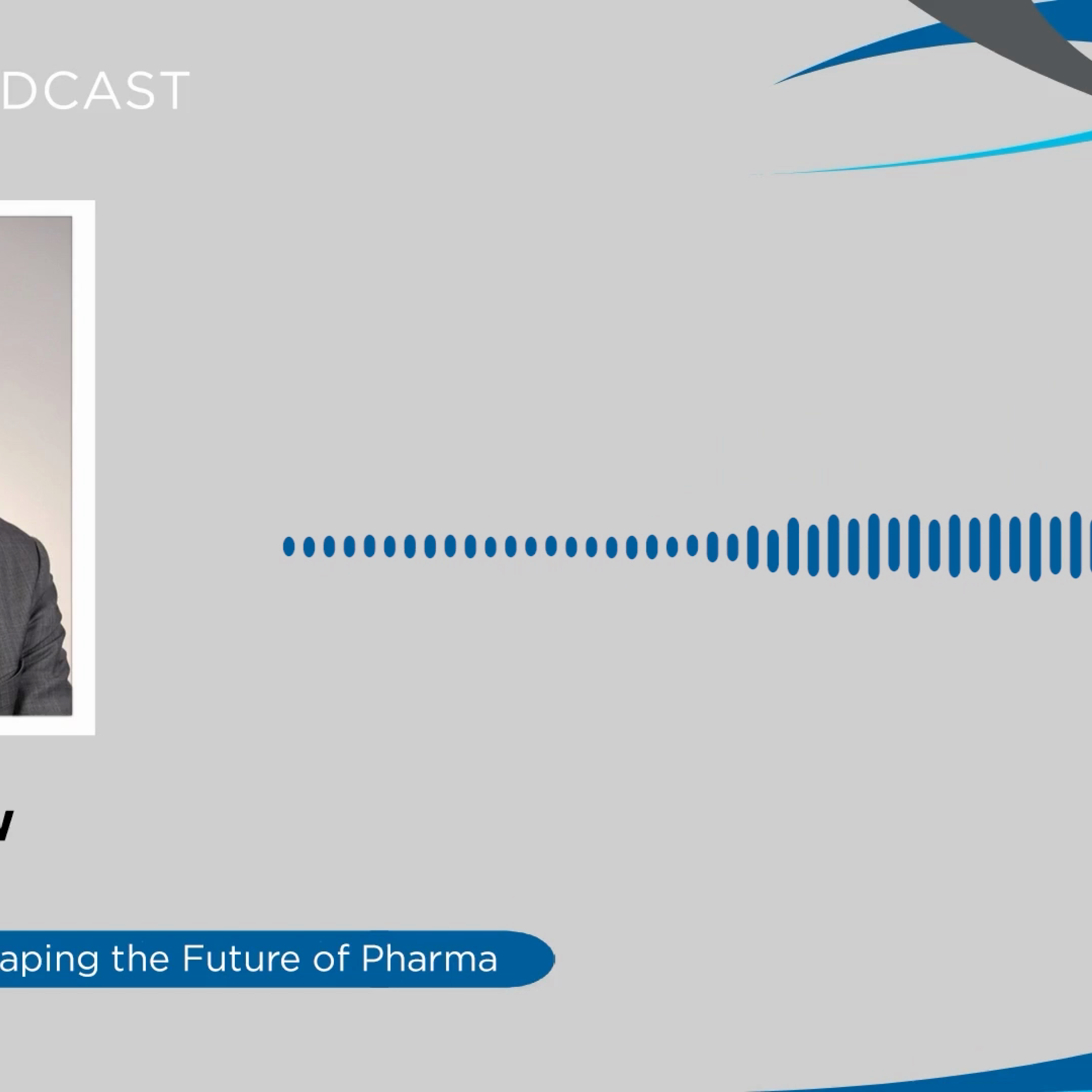 ISPE Podcast: Shaping the Future of Pharma