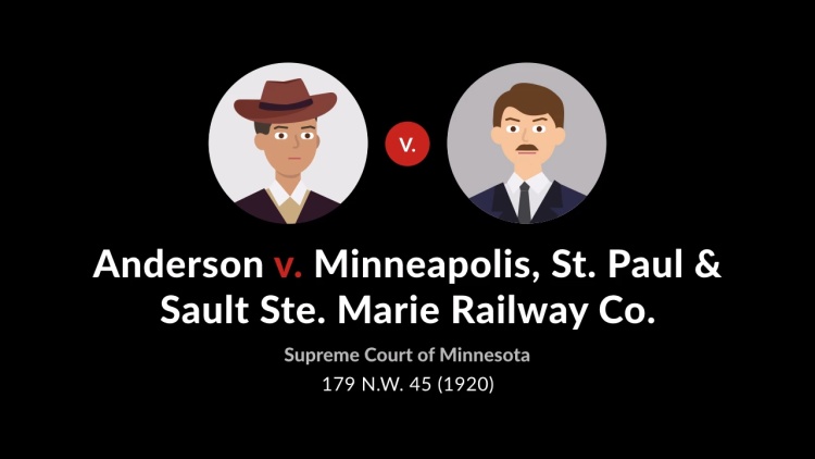 Anderson v. Minneapolis, St. P. & S. St. M. Ry. Co.