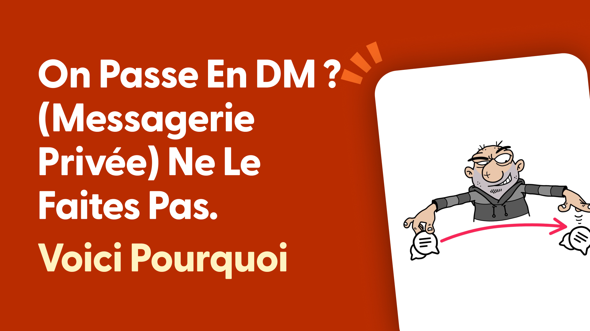 On passe en DM ? (Messagerie privée) Ne le faites pas. Voici pourquoi :