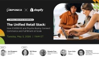 WEBINAR: The Unified Retail Stack: How EVEREVE and Psycho Bunny Connect Commerce and Fulfillment at Scale