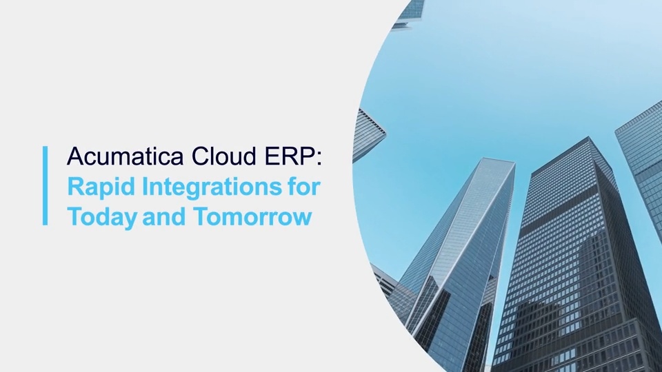 Rapid Integrations for Today and Tomorrow with Acumatica