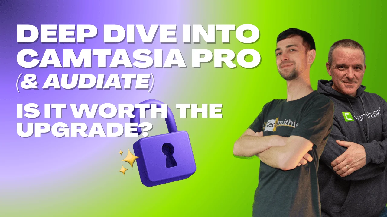 Deep Dive into Camtasia Pro (& Audiate): Is it Worth the Upgrade Deep Dive into Camtasia Pro (& Audiate): Is it Worth the Upgrade