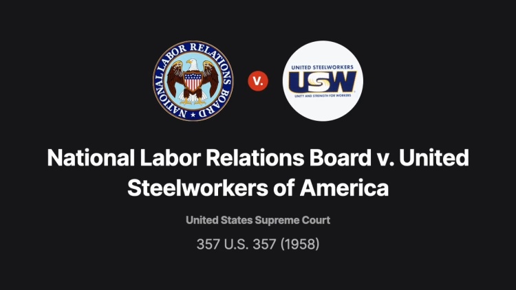 National Labor Relations Board v. United Steelworkers of America (NuTone and Avondale)