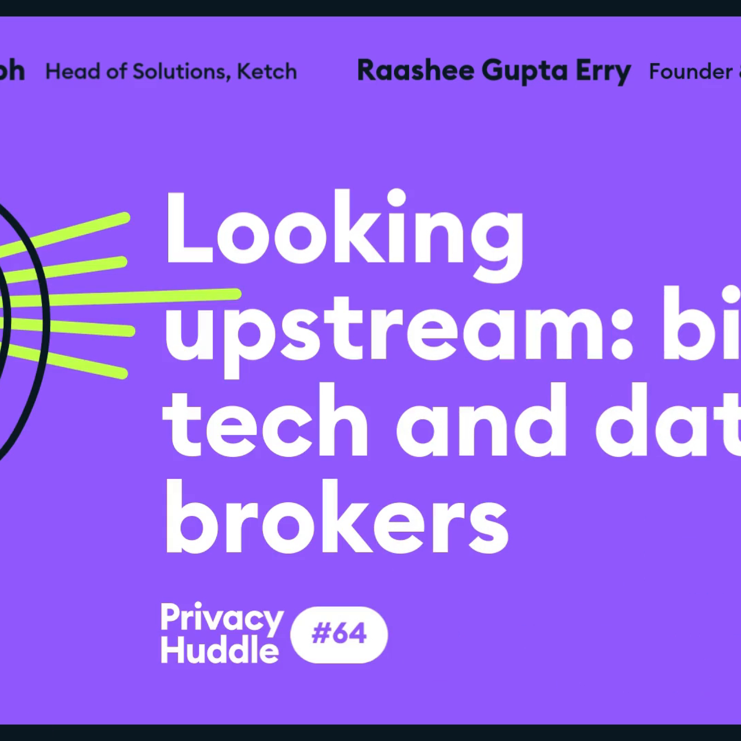 Ep. 64 - Looking upstream: big tech and data brokers episode artwork