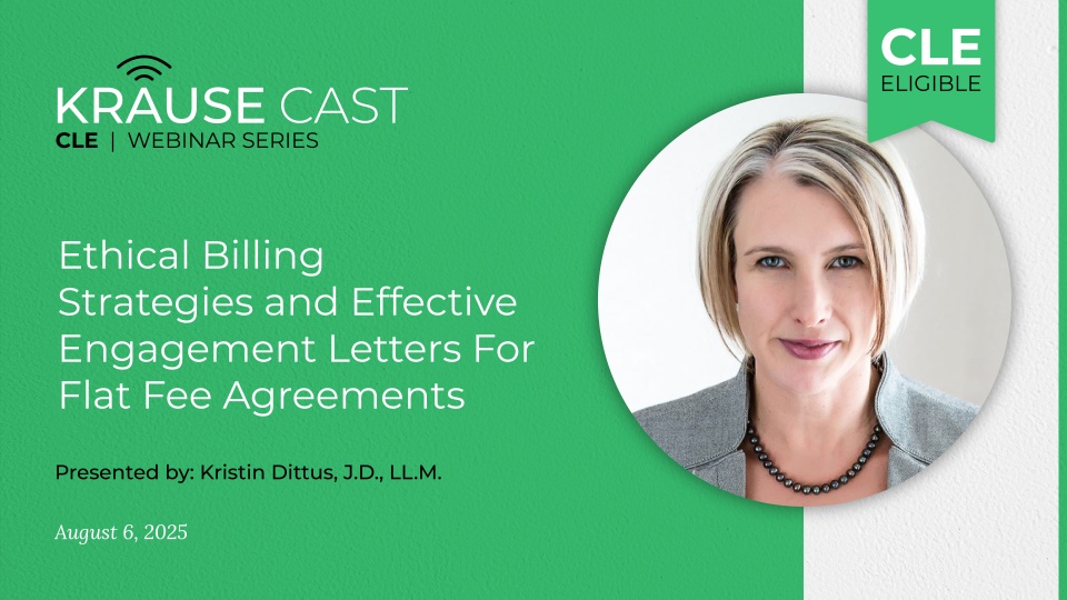Ethical Billing Strategies and Effective Engagement Letters for Flat Fee Agreements