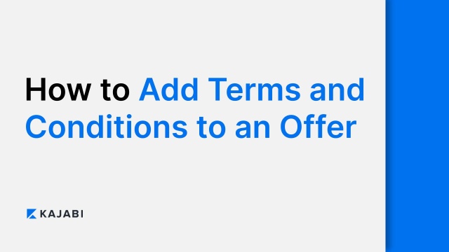 How to Add Terms and Conditions to an Offer – Kajabi Help Center