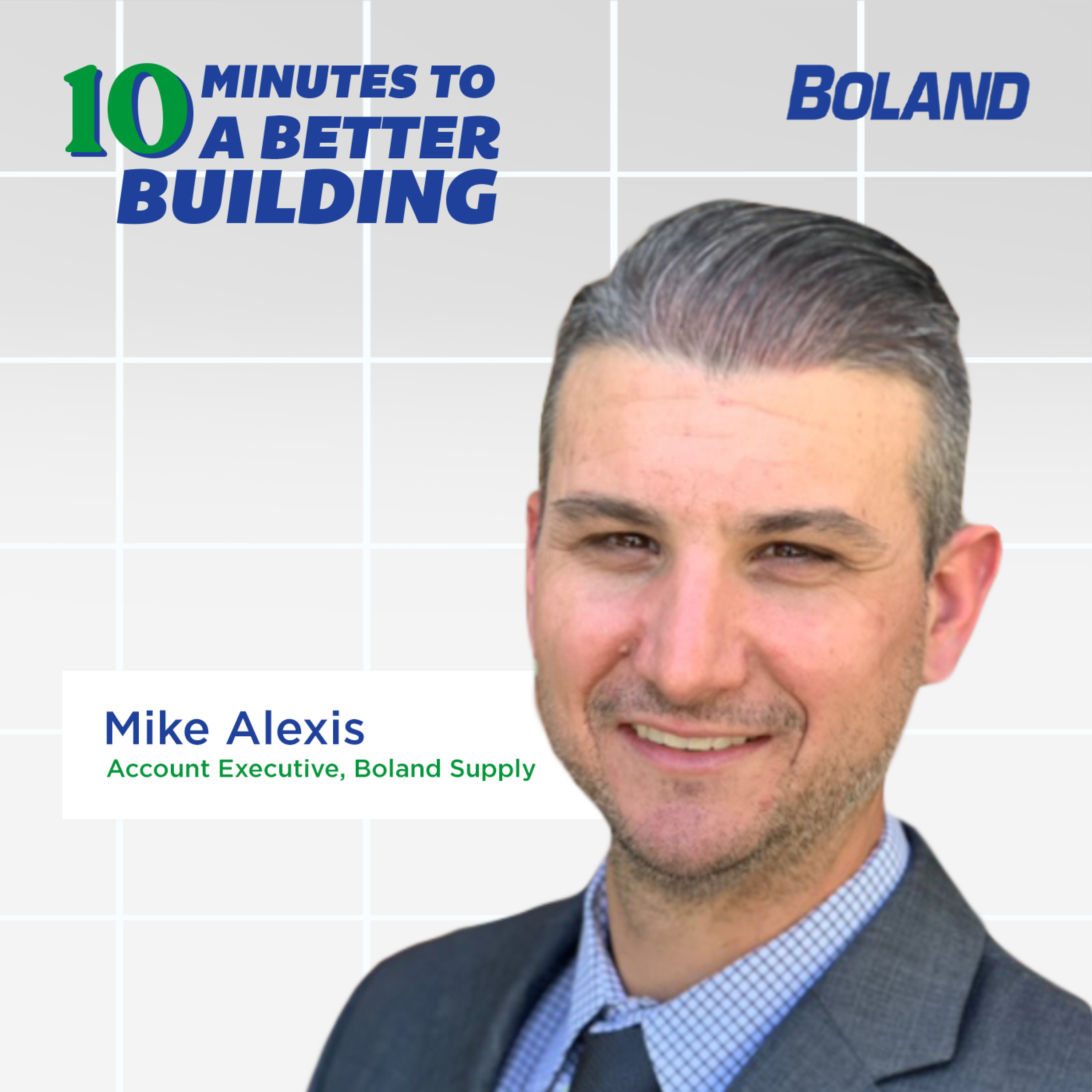 10 Minutes to a Better Building with Boland