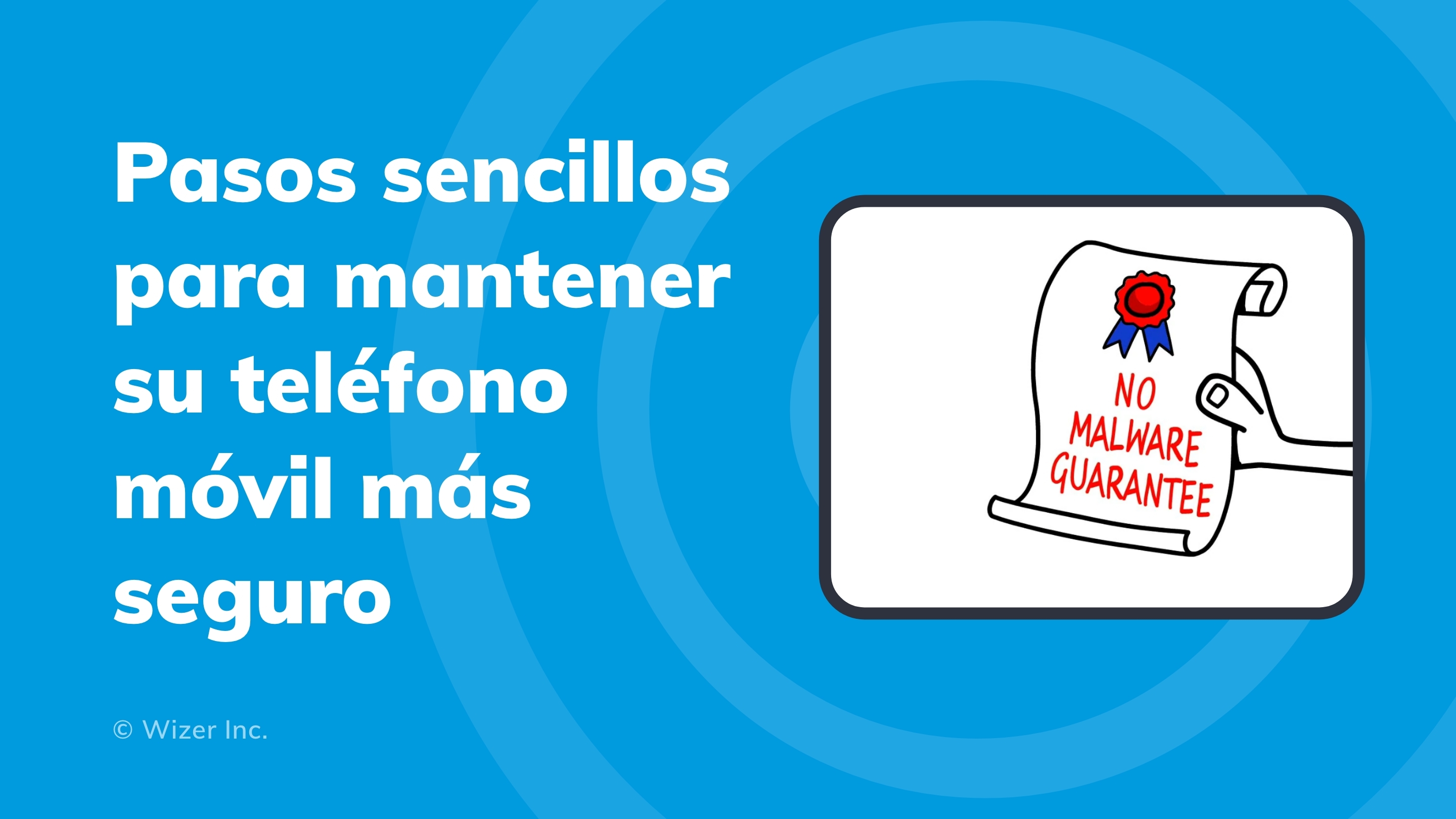 Pasos sencillos para mantener su teléfono móvil más seguro