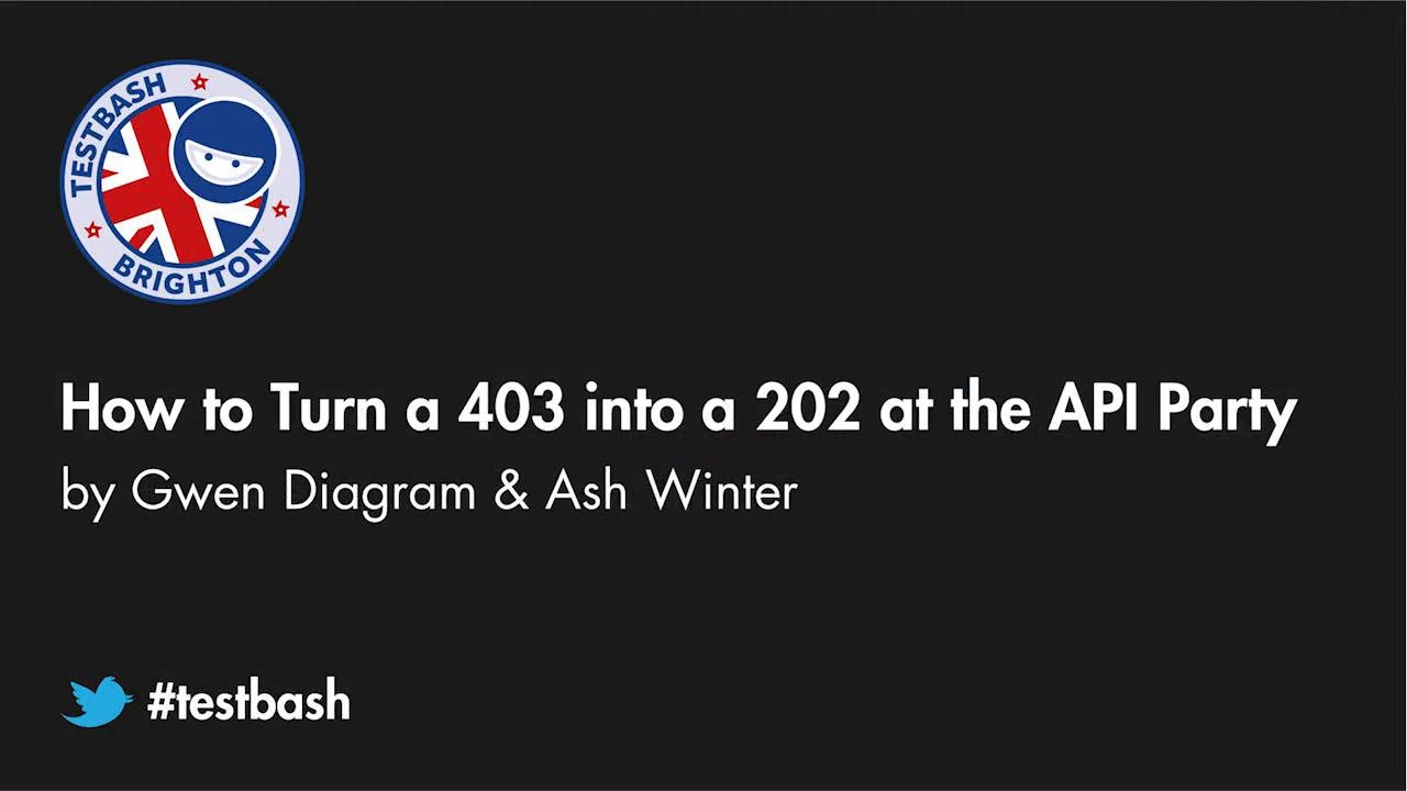 How to turn a 403 into a 202 at the API Party - Gwen Diagram & Ash Winter image