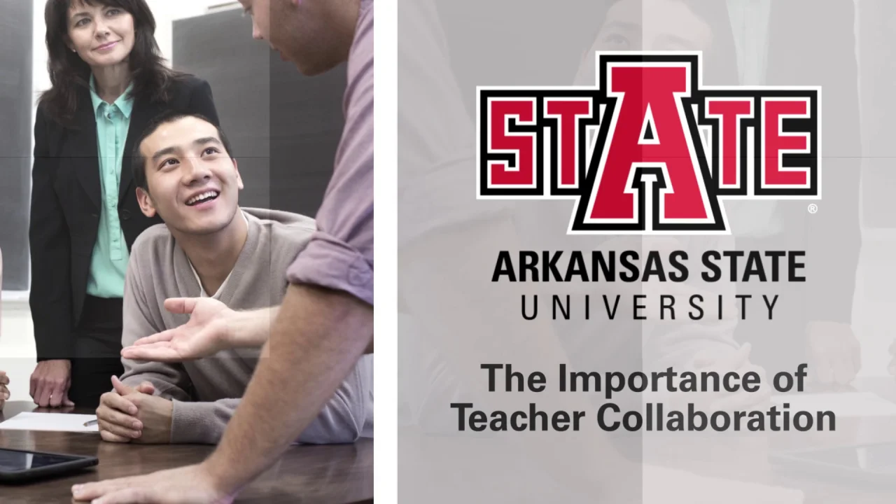 The Importance of Teacher Collaboration | A-State Online
