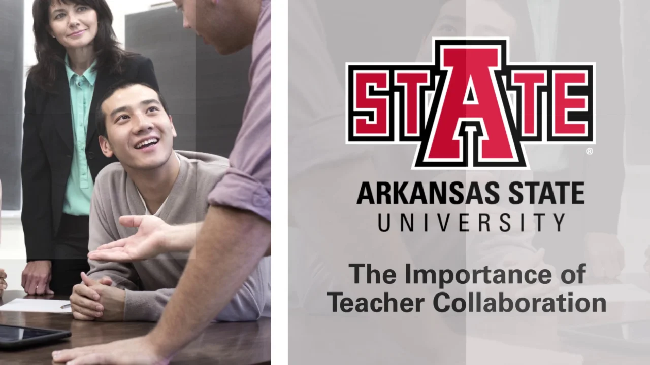 The Importance of Teacher Collaboration | A-State Online The Importance of Teacher Collaboration | A-State Online