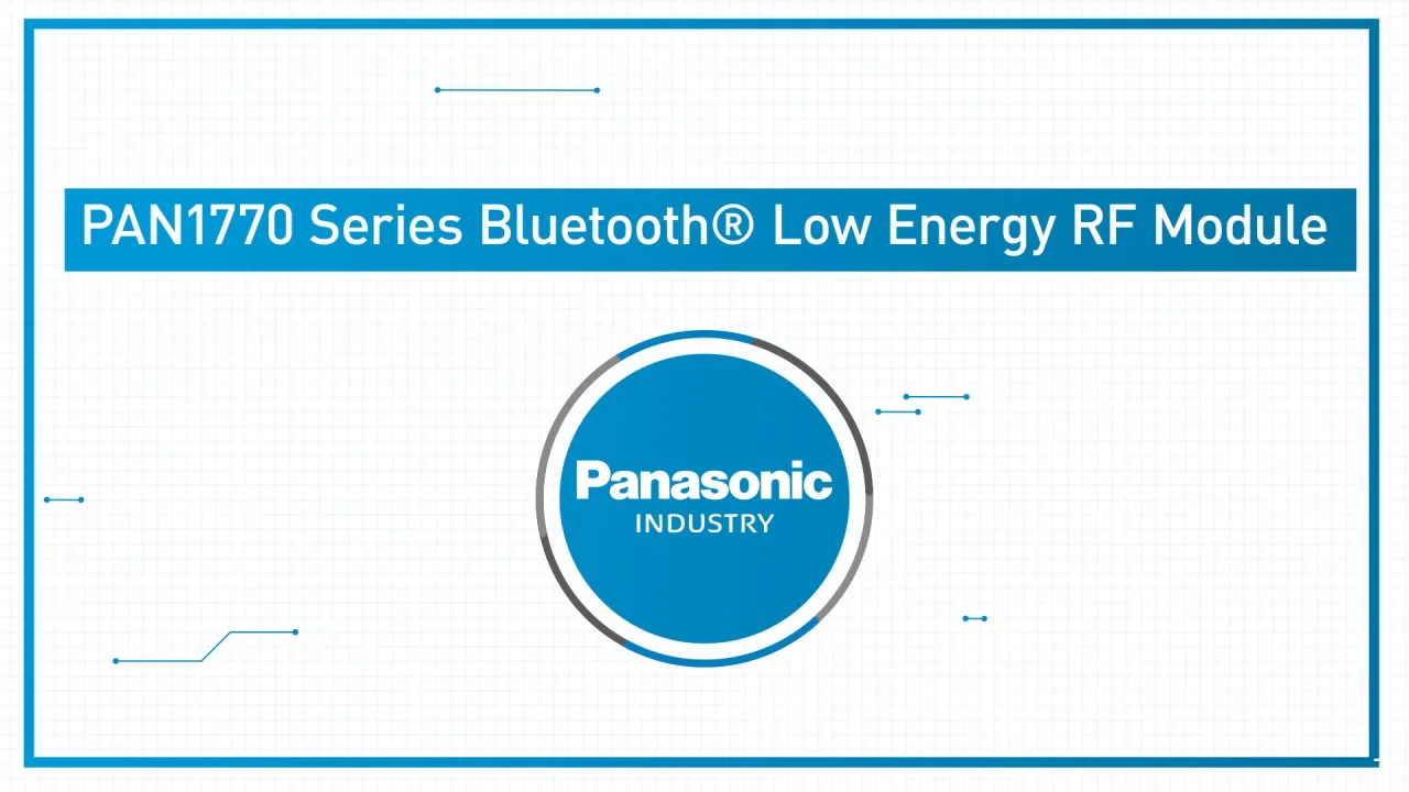 New Product Brief: PAN1770 Series Bluetooth® Low Energy RF Module