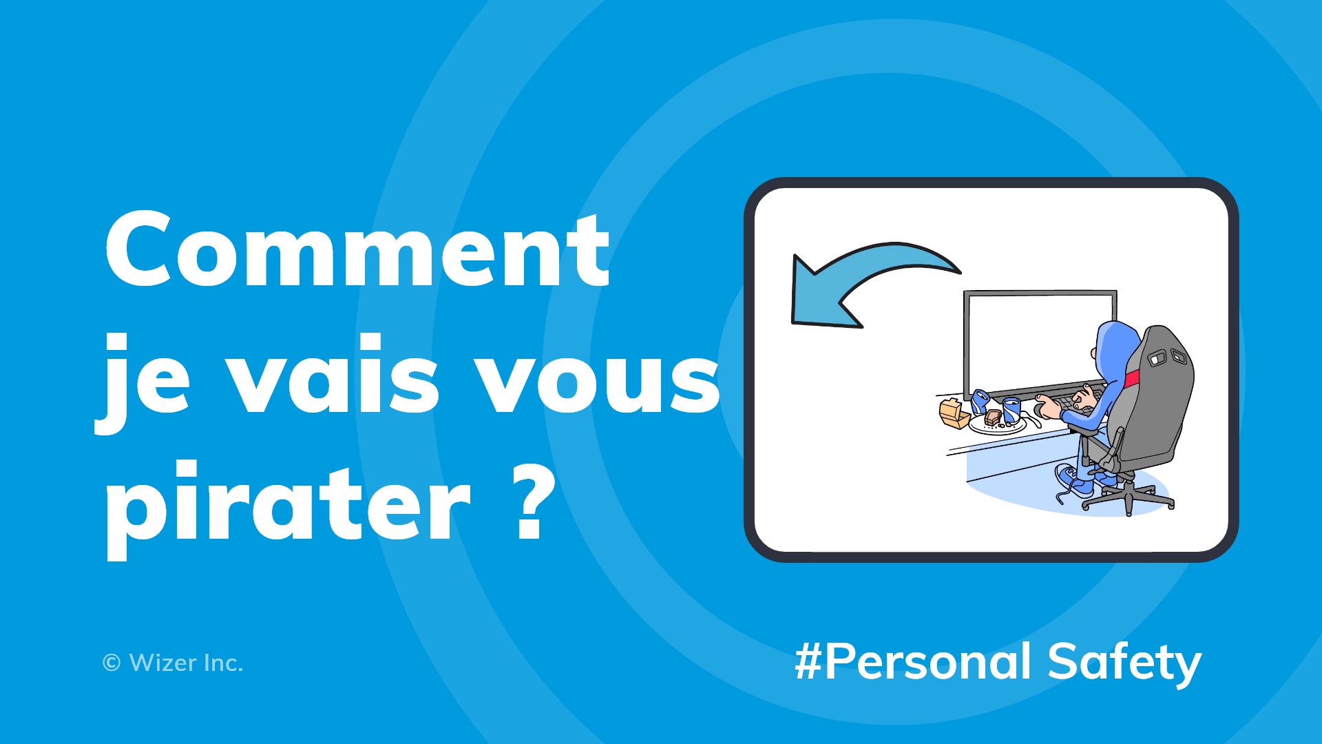 Comment je vais vous pirater ?