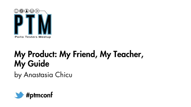 My Product: My Friend , My Teacher, My Guide - Anastasia Chicu